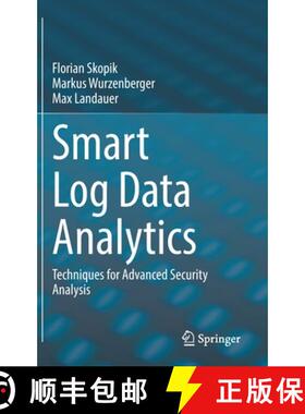 【3-4周达】Smart Log Data Analytics : Techniques for Advanced Security Analysis [9783030744496]