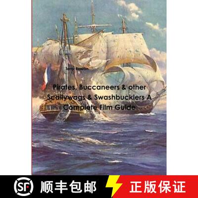 【3-4周达】Pirates, Buccaneers & other Scallywags & Swashbucklers A Complete Film Guide [9781312146006]