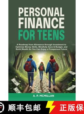 预订 Personal Finance for Teens: A Roadmap from Allowance to Investment as You Optimize Money Skills,... [9798348118358]