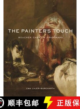 【3-4周达】The Painter′s Touch – Boucher, Chardin, Fragonard [9780691238319]