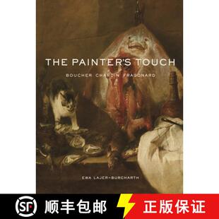 【3-4周达】The Painter′s Touch – Boucher, Chardin, Fragonard [9780691238319]