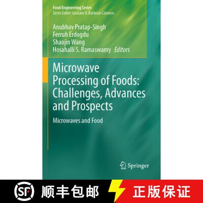 【3-4周达】Microwave Processing of Foods: Challenges, Advances and Prospects: Microwaves and Food [9783031516153]