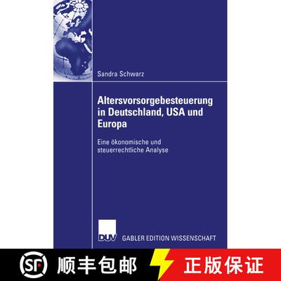 【3-4周达】Altersvorsorgebesteuerung in Deutschland, USA und Europa : Eine ökonomische und steuerrec... [9783824480494]