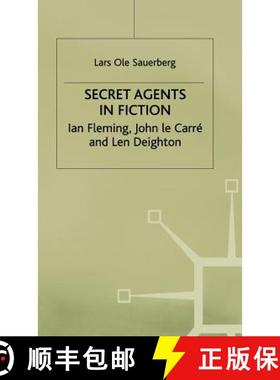 【3-4周达】Secret Agents in Fiction: Ian Fleming, John Le Carre and Len Deighton [9780333368619]