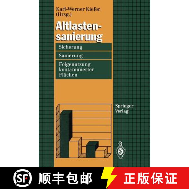 【3-4周达】Altlastensanierung : Sicherung, Sanierung und Folgenutzung kontaminierter Flächen [9783540575436]