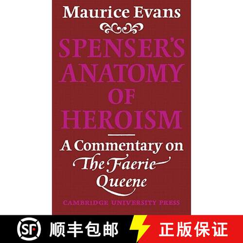 【3-4周达】Spenser's Anatomy of Heroism: A Commentary on 'The Faerie Queene' [9780521129466]