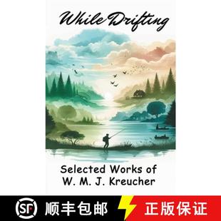 Selected Kreucher While 4周达 9798330334353 Drifting Works