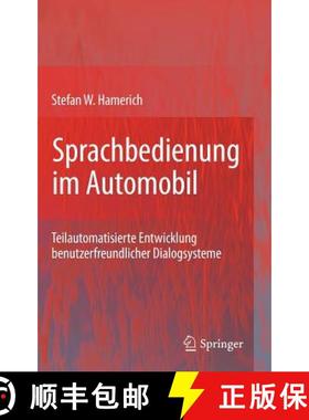 【3-4周达】Sprachbedienung im Automobil : Teilautomatisierte Entwicklung benutzerfreundlicher Dialogs... [9783642016158]