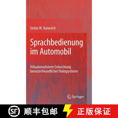 【3-4周达】Sprachbedienung im Automobil : Teilautomatisierte Entwicklung benutzerfreundlicher Dialogs... [9783642016158]