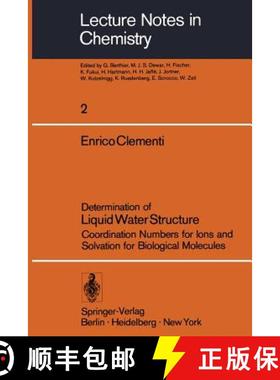 【3-4周达】Determination of Liquid Water Structure : Coordination Numbers for Ions and Solvation for ... [9783540078708]