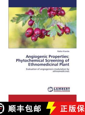 预订 Angiogenic Properties: Phytochemical Screening of Ethnomedicinal Plant [9783659821509]