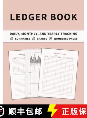 【3-4周达】Ledger Book: Accounting Ledger and Bookkeeping Log Book for Daily, Monthly, and Yearly Tra... [9781803932224]