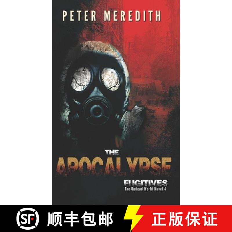 【3-4周达】The Apocalypse Fugitives: The Undead World Novel 4 [9780990522232]
