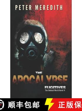 预订 The Apocalypse Fugitives: The Undead World Novel 4 [9780990522232]