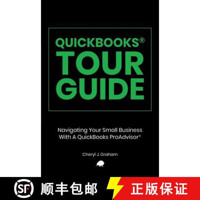 【3-4周达】QuickBooks Tour Guide(r): Navigating Your Small Business With A QuickBooks ProAdvisor(R) [9781946533265]