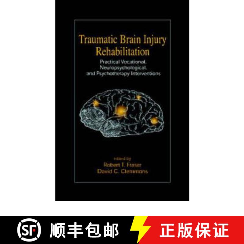 【3-4周达】Traumatic Brain Injury Rehabilitation : Practical Vocational, Neuropsychological, and Psyc... [9780849333156]