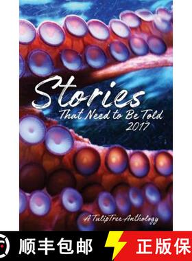 【3-4周达】Stories That Need to Be Told 2017 [9780997794434]