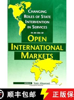 【3-4周达】Changing Roles of State Intervention in Services in an Era of Open International Markets [9780791432280]