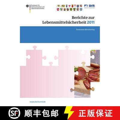 【3-4周达】Berichte zur Lebensmittelsicherheit 2011 : Zoonosen-Monitoring [9783034806596]