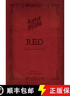 预订 Horror Historia Red: 31 Essential Vampire Tales [9781955382199]