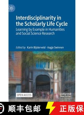 【3-4周达】Interdisciplinarity in the Scholarly Life Cycle : Learning by Example in Humanities and So... [9783031111075]