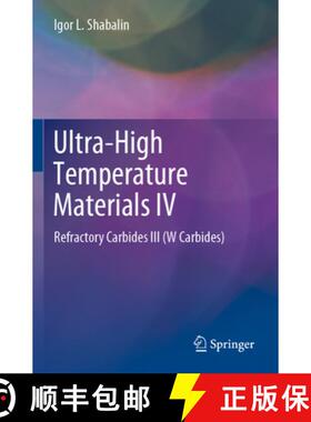 【3-4周达】Ultra-High Temperature Materials IV : Refractory Carbides III (W Carbides) [9783031071775]