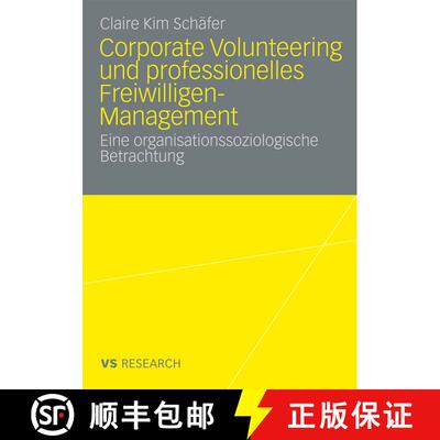 【3-4周达】Corporate Volunteering und professionelles Freiwilligen-Management : Eine organisationssoz... [9783531170176]