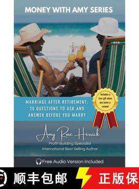 【3-4周达】Marriage after Retirement: 25 Questions to Ask and Answer Before You Marry [9781960427076]