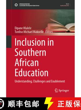 【3-4周达】Inclusion in Southern African Education : Understanding, Challenges and Enablement [9783031437519]