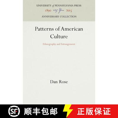【3-4周达】Patterns of American Culture: Ethnography and Estrangement [9780812281651]