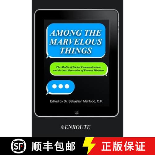 【3-4周达】Among the Marvelous Things: The Media of Social Communications and the Next Generation of ... [9781950108978]