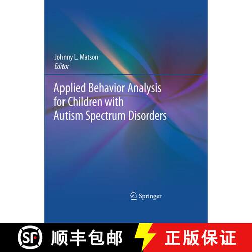 【3-4周达】Applied Behavior Analysis for Children with Autism Spectrum Disorders [9781441981325]