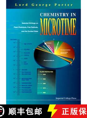 【3-4周达】Chemistry in Microtime: Selected Writings on Flash Photolysis, Free Radicals, and the Exci... [9781860940156]