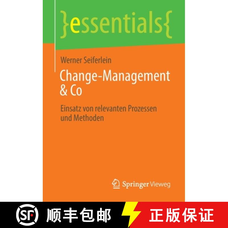 【3-4周达】Change-Management & Co : Einsatz von relevanten Prozessen und Methoden [9783658363253]