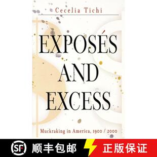 【3-4周达】Exposés and Excess – Muckraking in America, 1900 / 2000 [9780812219265]