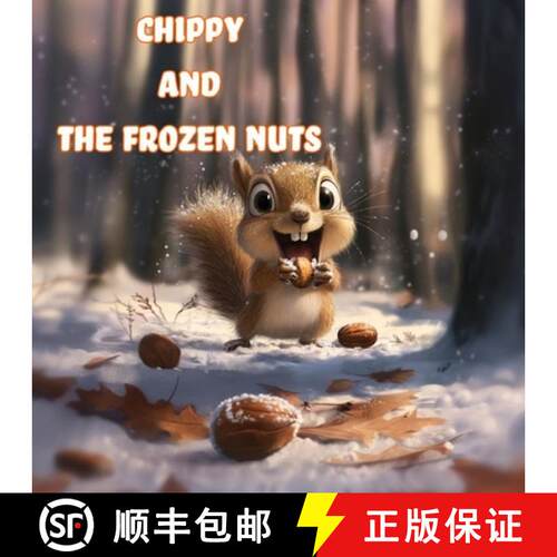 【3-4周达】Chippy and The Frozen Nuts [9798348533243]