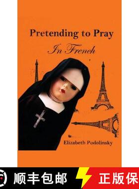 【3-4周达】Pretending to Pray In French [9781941125946]