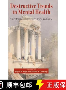 【3-4周达】Destructive Trends in Mental Health : The Well Intentioned Path to Harm [9780415950862]