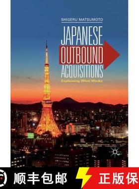 【3-4周达】Japanese Outbound Acquisitions : Explaining What Works [9789811346194]