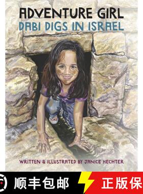 现货 Adventure Girl: Dabi Digs in Israel [9781733686501]