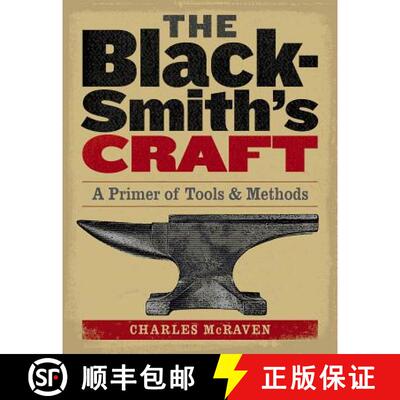 【3-4周达】The Blacksmith's Craft: A Primer of Tools & Methods [9781580175937]