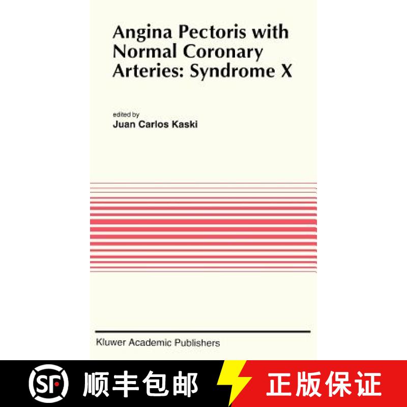 【3-4周达】Angina Pectoris with Normal Coronary Arteries: Syndrome X [9780792326519]