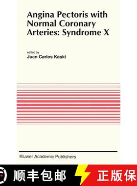 【3-4周达】Angina Pectoris with Normal Coronary Arteries: Syndrome X [9780792326519]