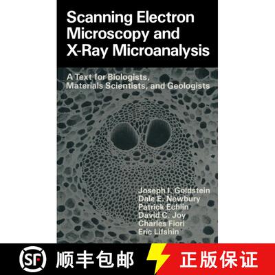 【3-4周达】Scanning Electron Microscopy and X-Ray Microanalysis : A Text for Biologists, Materials Sc... [9781461332756]