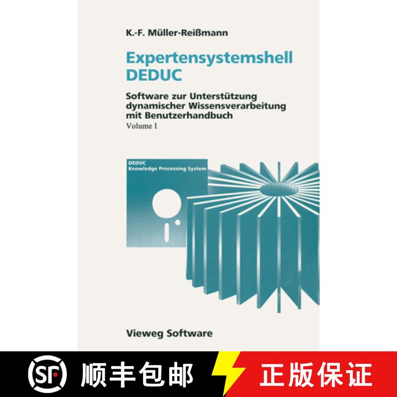 【3-4周达】Expertensystemshell Deduc / Wissensdynamik Mit Deduc: Software Zur Unterstützung Dynamisc... [9783528046606]
