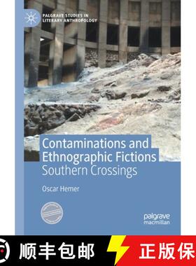 【3-4周达】Contaminations and Ethnographic Fictions : Southern Crossings [9783030349271]