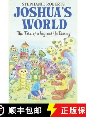 预订 Joshua's World: The Tale of a Boy and His Destiny [9780645207453]