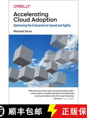 【3-4周达】Accelerating Cloud Operations: Optimizing the Enterprise for Speed and Agility [9781492055952]