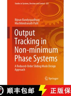 【3-4周达】Output Tracking in Non-Minimum Phase Systems: A Reduced Order Sliding Mode Design Approach [9783031709876]