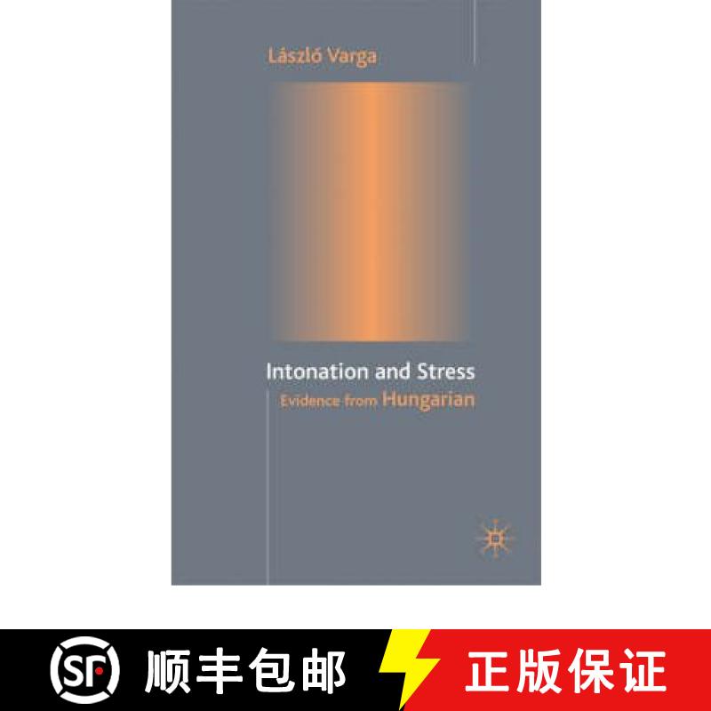 【4周达】Intonation and Stress : Evidence from Hungarian [9780333973707]